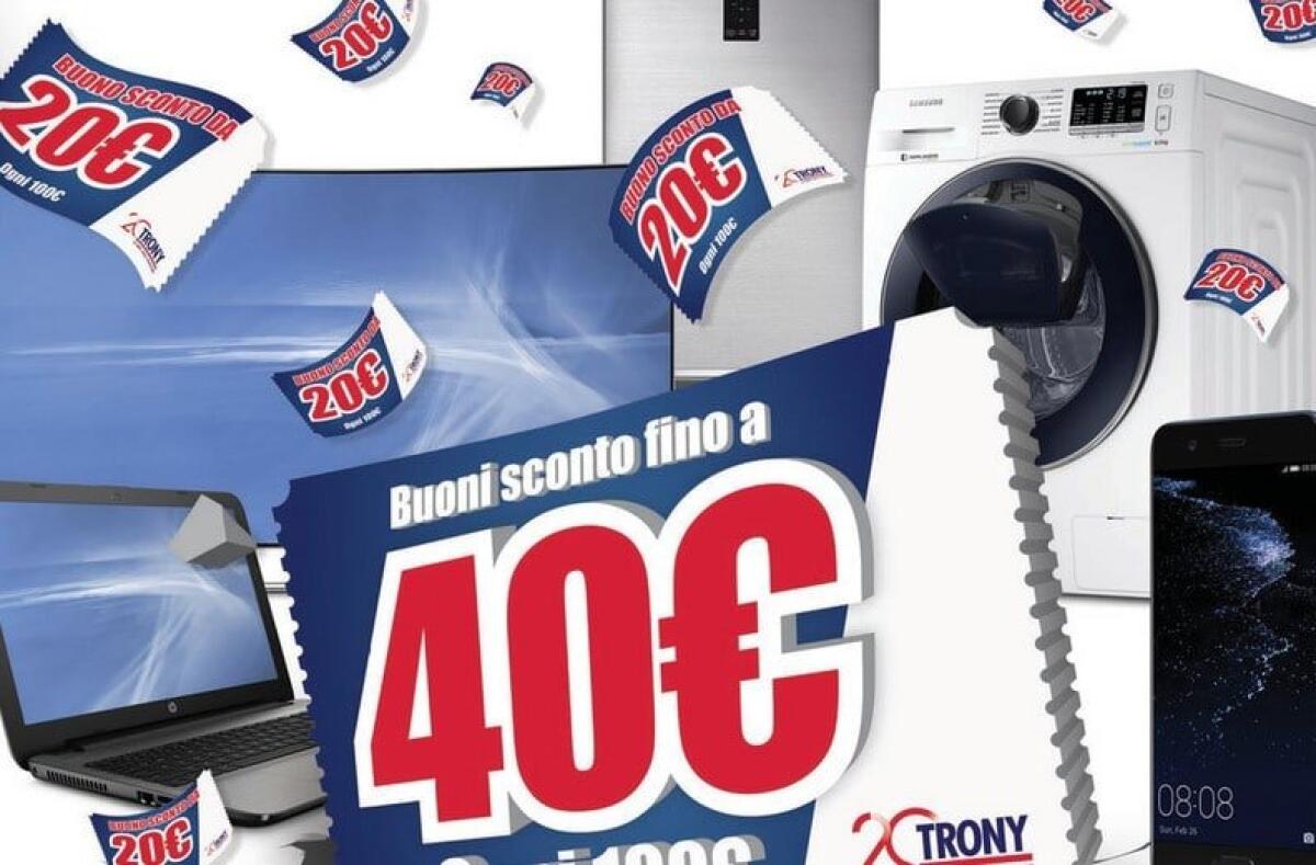 Volantino Trony 8-22 Giugno: 40€ di buoni sconto ogni 100€ spesi - 