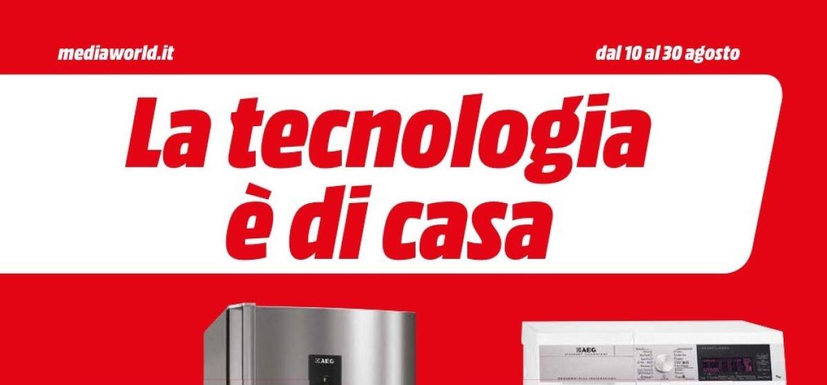 Volantino MediaWorld 10-30 Agosto con "La tecnologia è di casa" - 