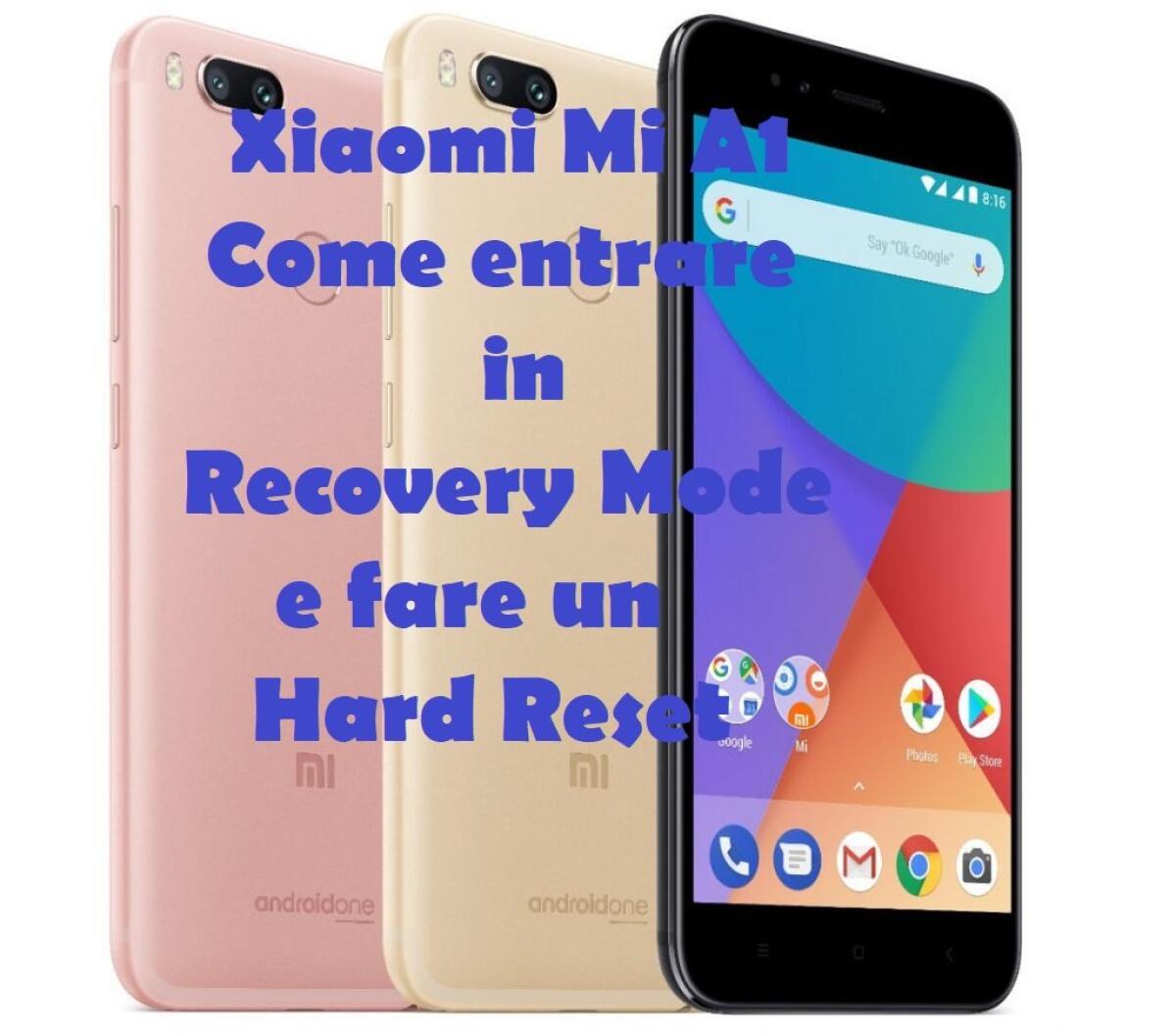 Come fare Hard Reset su Xiaomi Mi A1 da Recovery [Guida e Video] - 