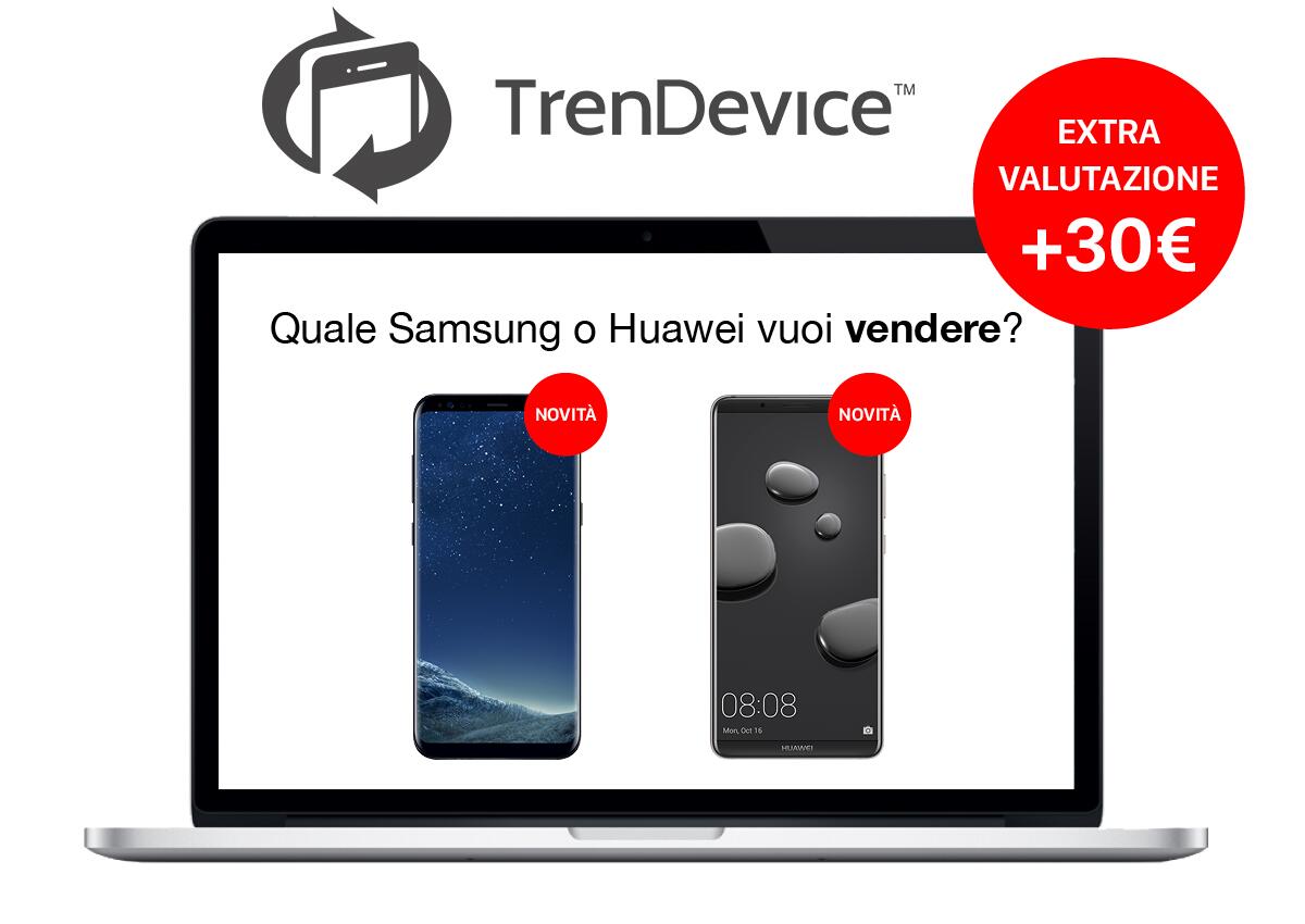 Vuoi Vendere Il Tuo Telefono Samsung O Huawei? Lo Acquista TrenDevice E Lo Extravaluta - 