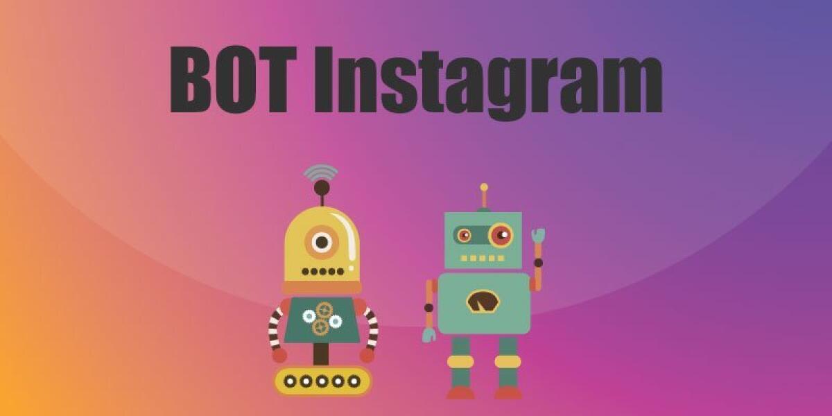 Come aumentare i follower su Instagram con i Bot - 