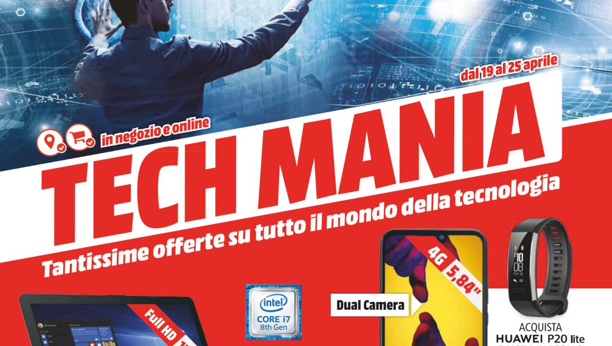 Da MediaWorld è scattata la TECH MANIA 19-25 Aprile 2018 - 