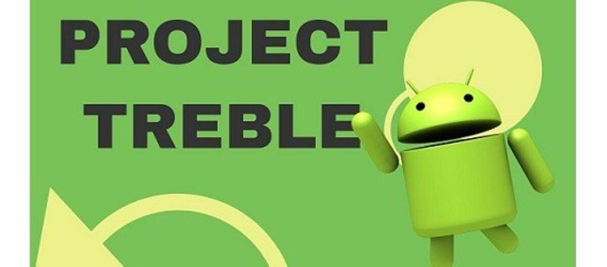 Project Treble: Ecco Gli Smartphone Compatibili E Supportati - 