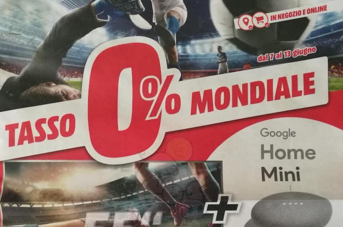 Da MediaWorld il TASSO 0 è MONDIALE nel volantino 7-13 Giugno 2018 - 