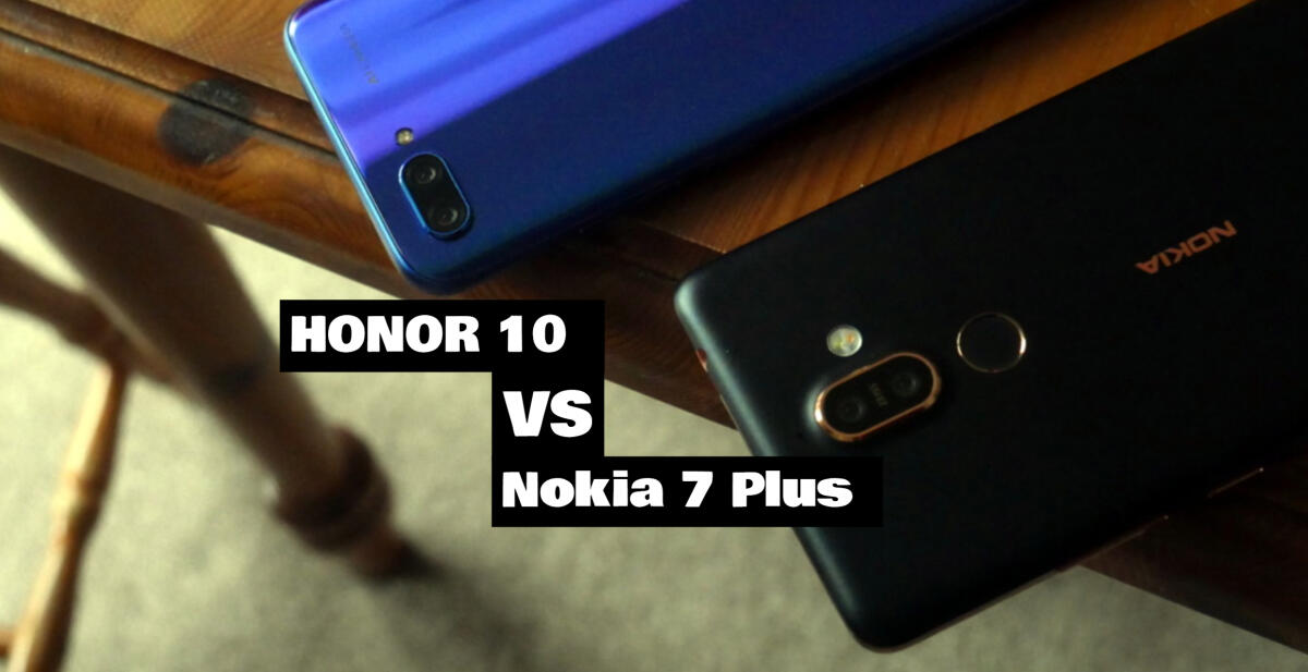 Honor 10 vs Nokia 7 Plus: Quale medio gamma comprare? - 