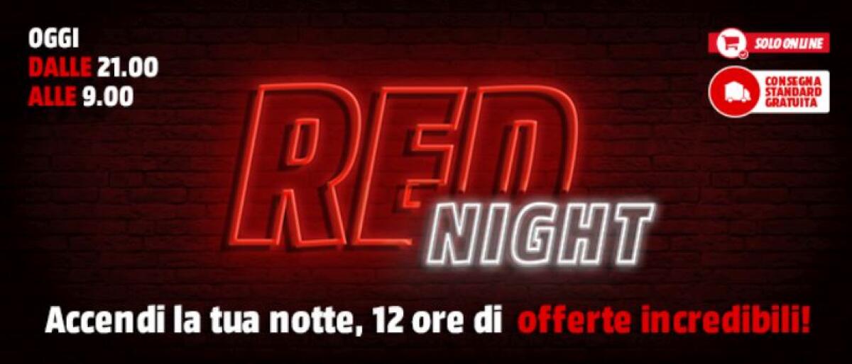 Mediaworld Red Night 11-12 Luglio: Offerte Super Fino Alle 9 Di Mattina! - 