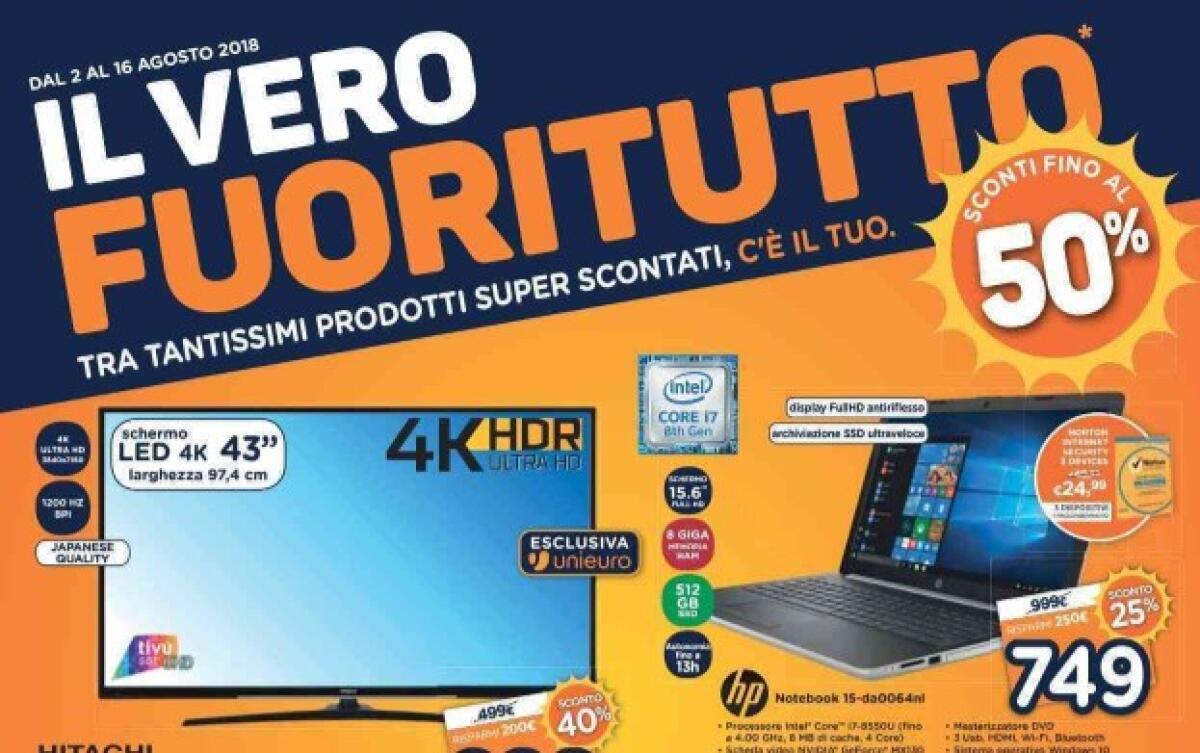 Da UNIEURO è tempo de "IL VERO FUORITUTTO" [2-16 agosto 2018] - 