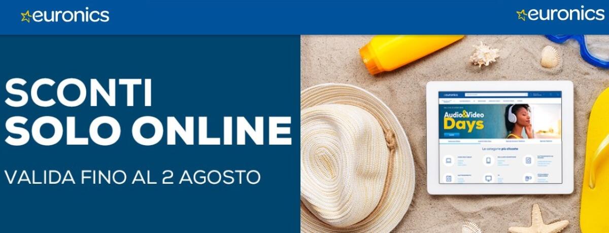Euronics.it rilancia gli SCONTI ONLINE fino al 2 Agosto - 