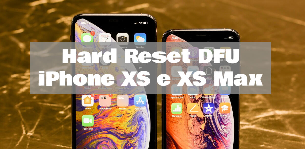 Hard Reset DFU su iPhone XS e XS Max [Guida] - 