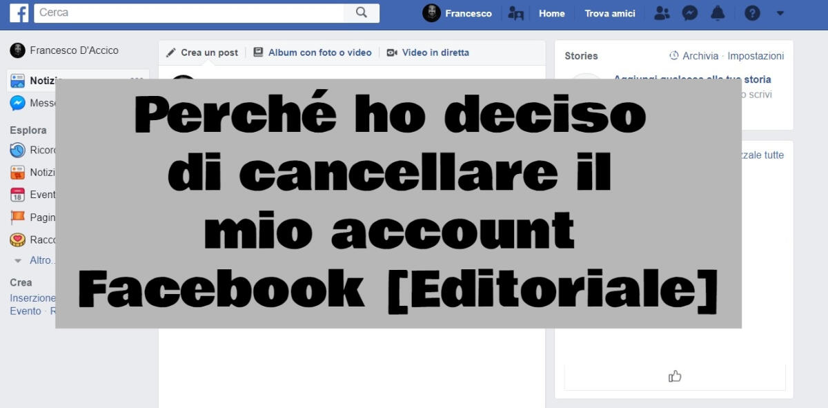 Perché ho deciso di cancellare il mio account Facebook? [Editoriale] - 