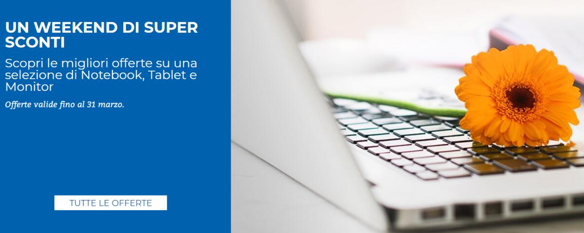 Unieuro lancia UN WEEKEND DI SUPER SCONTI: Tablet, Notebook ed iPad in Offerta - 