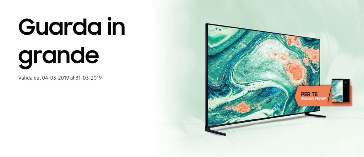 700 euro di Rimborso o Galaxy Note 9 in Regalo se acquisti una nuova TV Samsung - 
