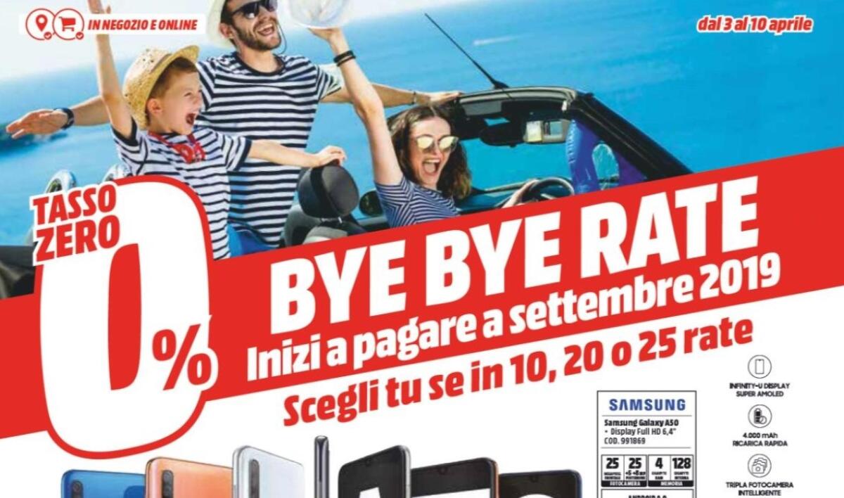 Da MediaWorld c'è il BYE BYE RATE fino al 10 aprile con rate da settembre - 