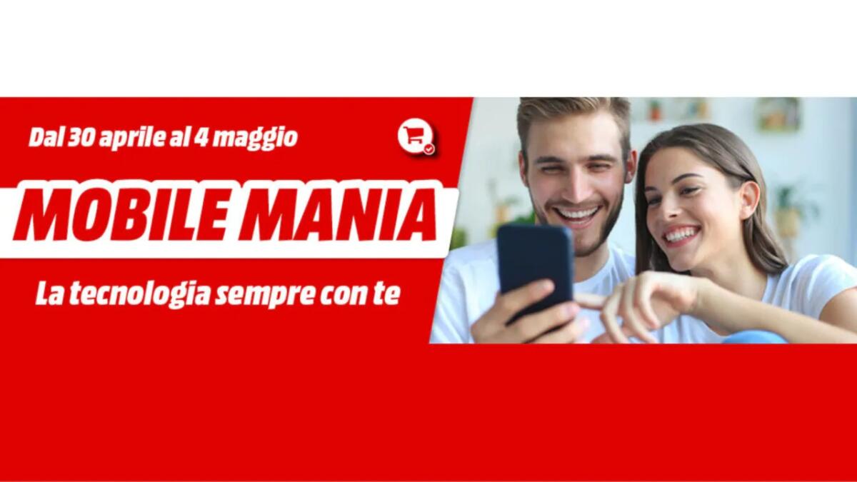 Mediaworld Mobile Mania: iPhone, Samsung, Huawei in offerta - 