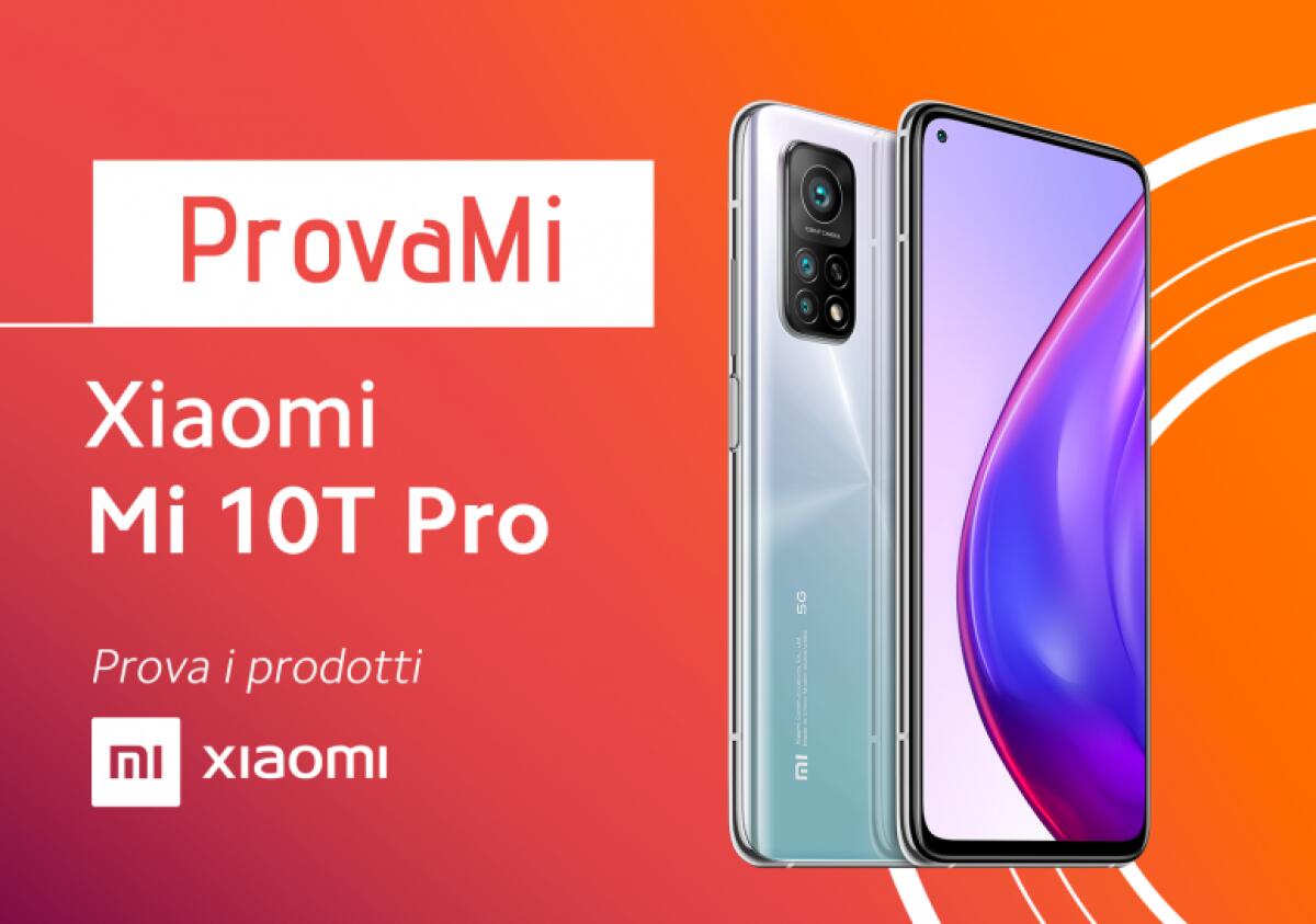 Prova gratis Xiaomi Mi 10T Pro: ecco come fare - 