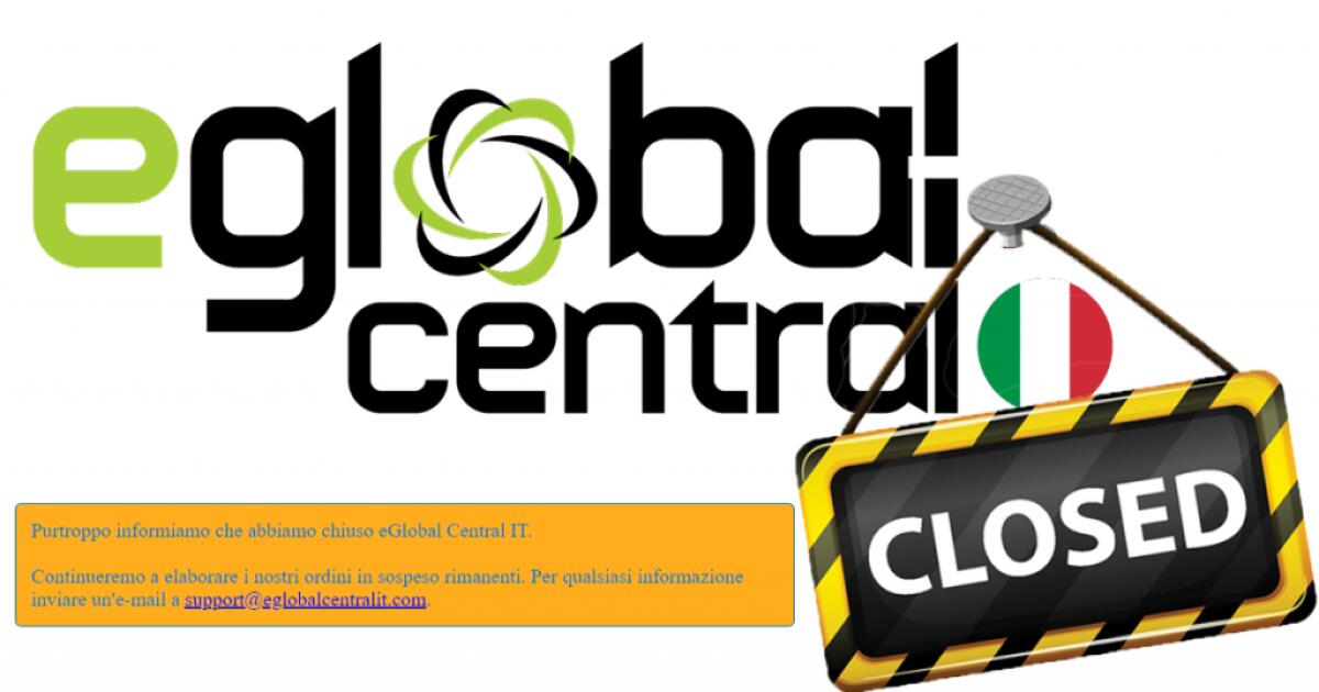 eGlobal Central CHIUDE per sempre: Quale è il motivo? - 