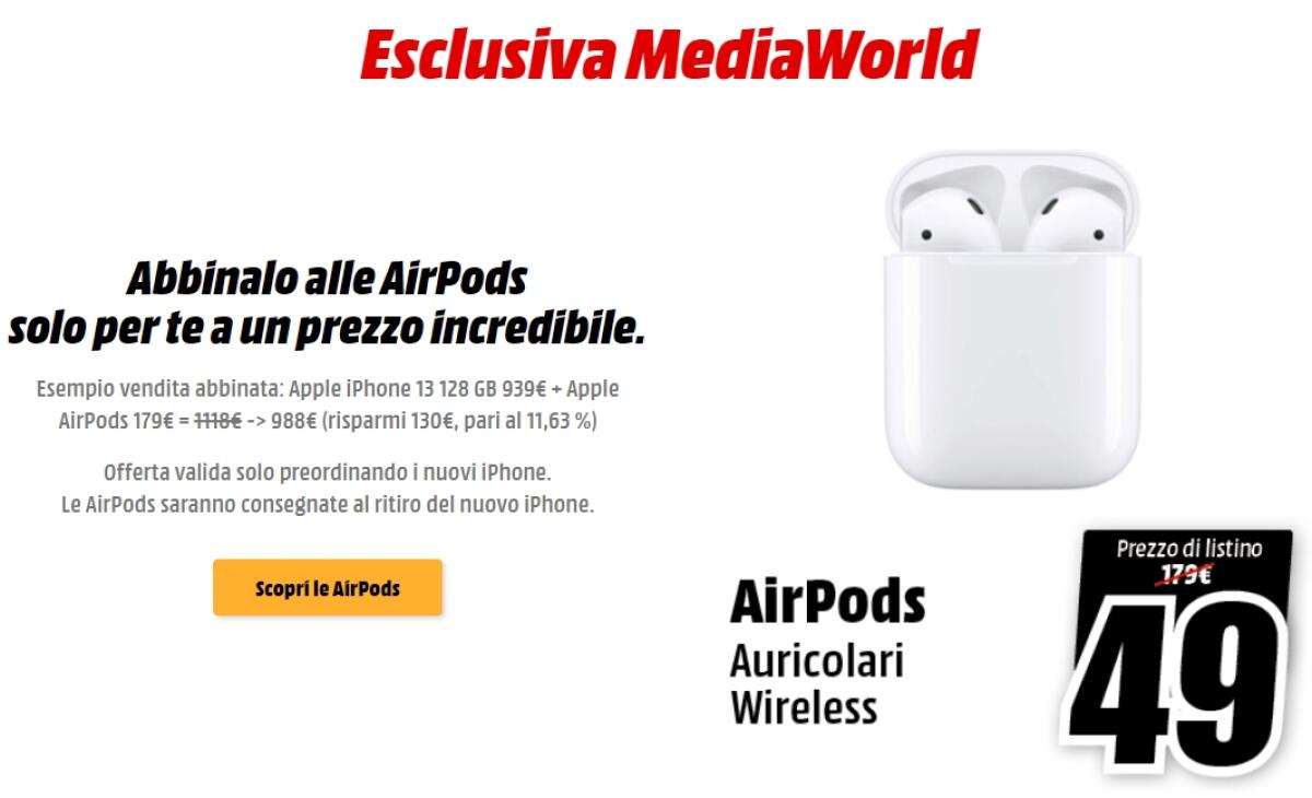MediaWorld: se ordini iPhone 13 ottieni le AirPods a 49 Euro - 