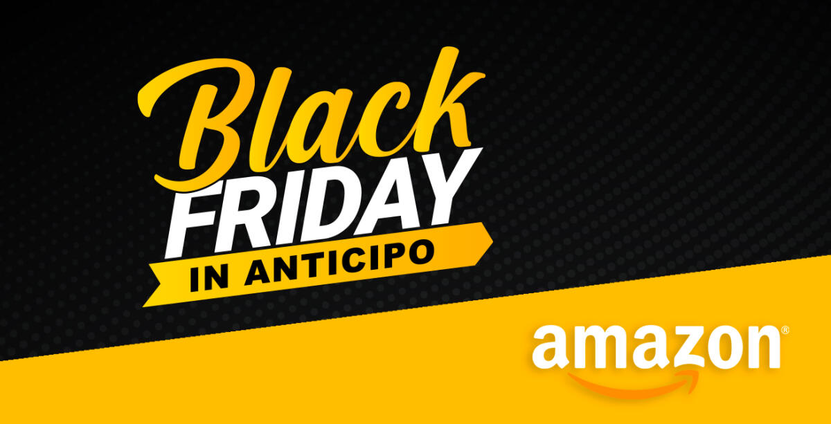 ATTENZIONE: il VERO Black Friday Amazon sarà il 19 Novembre - 