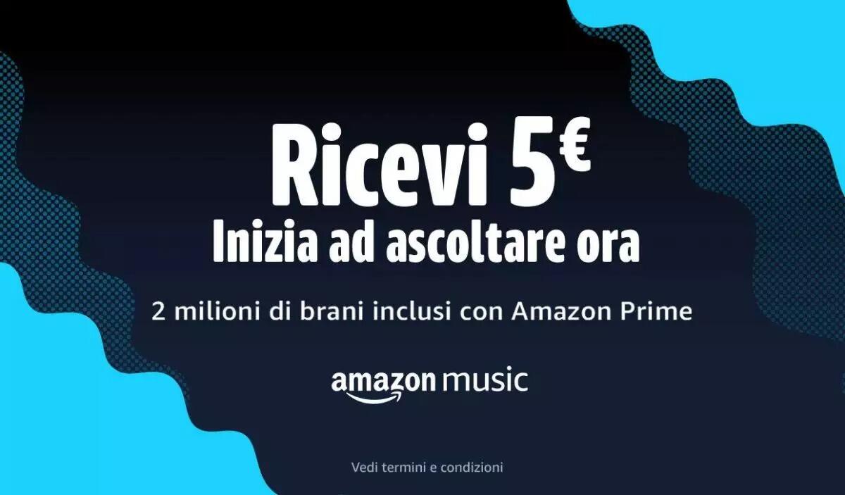 Ascolta una canzone su Amazon Music e ottieni un buono da 5 euro - 