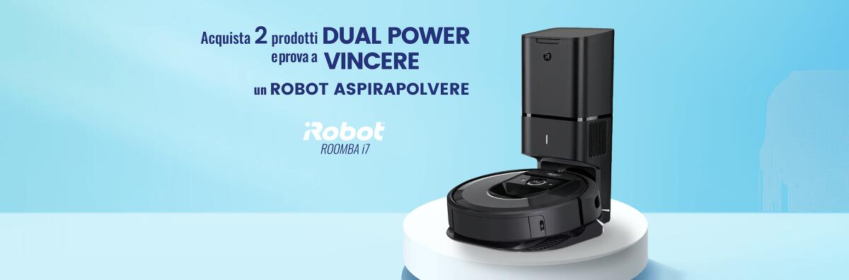Concorso Dual Power: vinci iRobot Roomba i7 | Come Partecipare - 