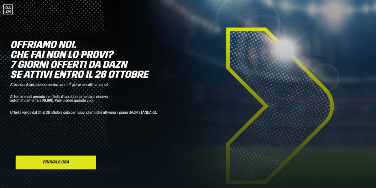 Come avere DAZN GRATIS per 7 giorni - Scade il 26 Ottobre - 