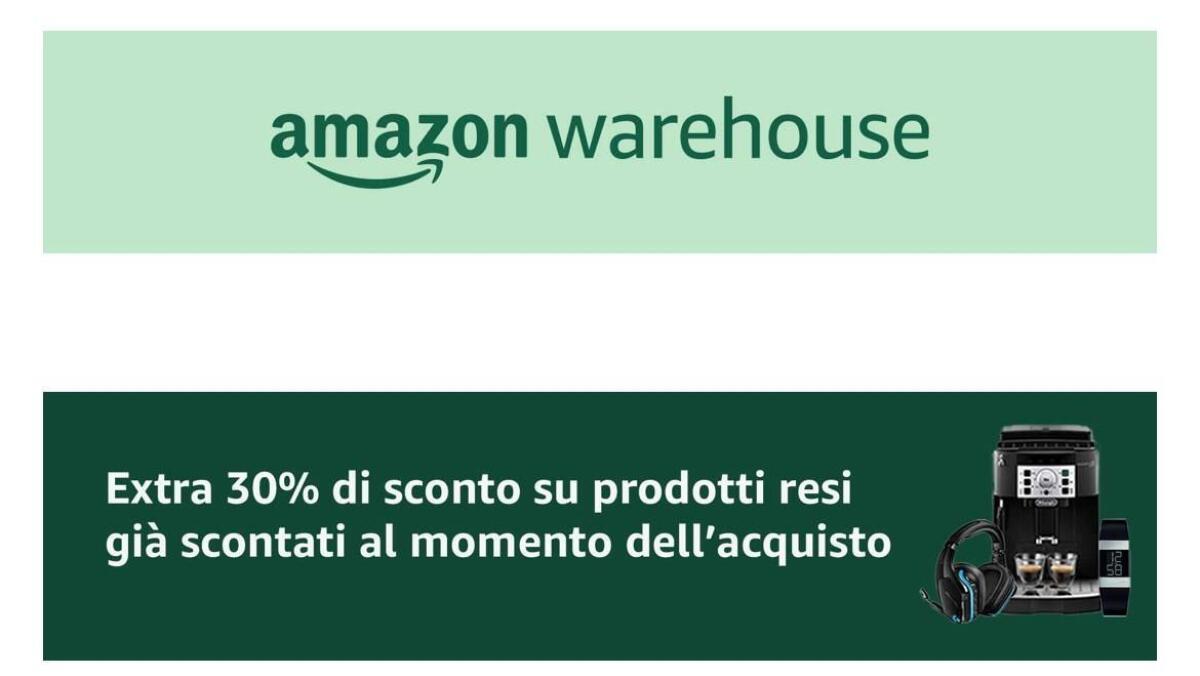 Torna lo Sconto del 30% su Amazon Warehouse | FEBBRAIO 2023 - 