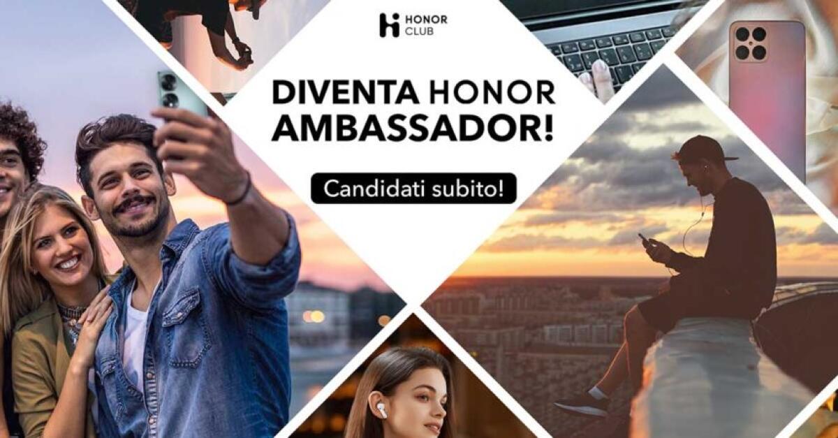 Come diventare HONOR Ambassador e provare gli smartphone - 