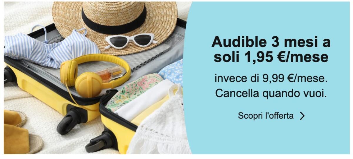 Come avere Audible a soli 1,95 Euro al mese per 3 mesi - 