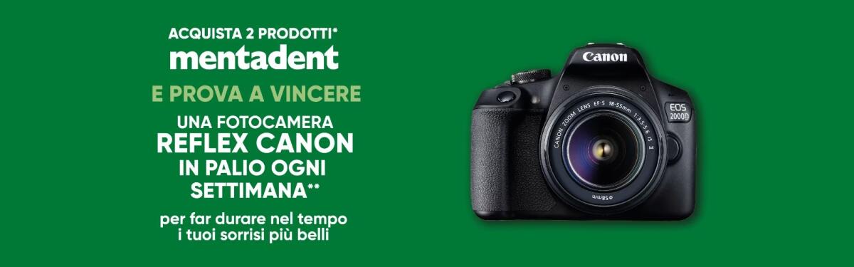 Concorso Mentadent: vinci fotocamere reflex Canon | Come Partecipare - 