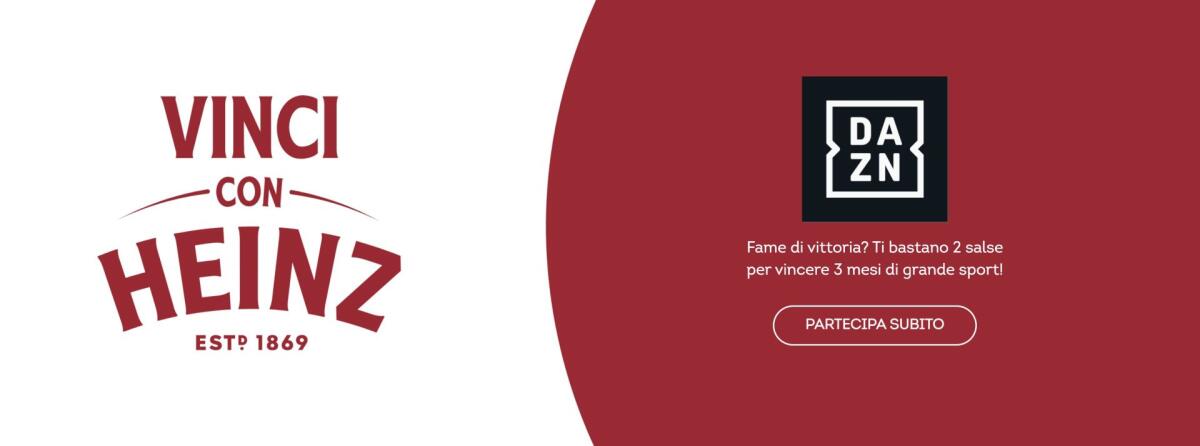 Concorso Heinz: vinci abbonamento di 3 mesi DAZN | Come Partecipare - 