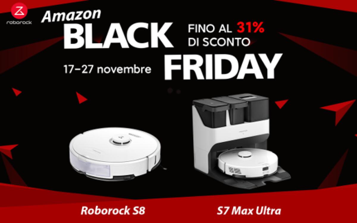 Black Friday: risparmia fino al 31% sui robot aspirapolvere Roborock - 