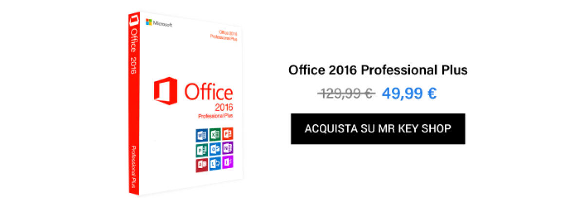 Acquistare Office 2016 Professional Plus legalmente al miglior prezzo - 