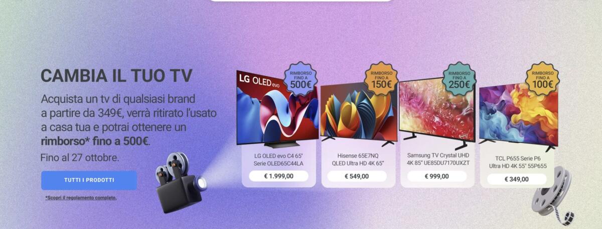Cambia la TV da Unieuro e ottieni rimborso fino a 500 euro - 