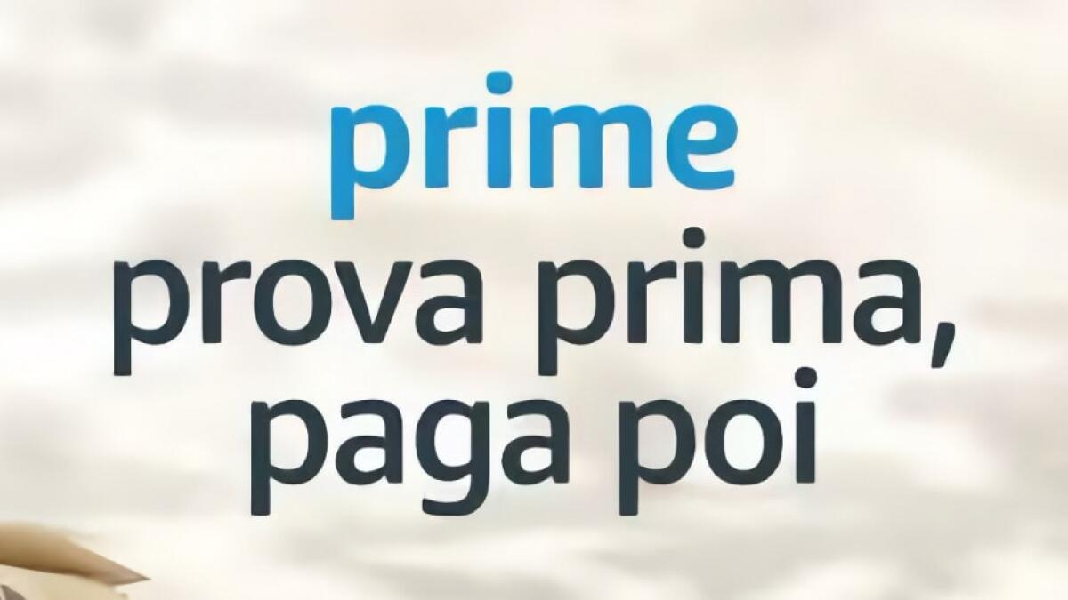 Amazon chiude il servizio “Prime Prova prima, paga poi” il 31 Gennaio - 