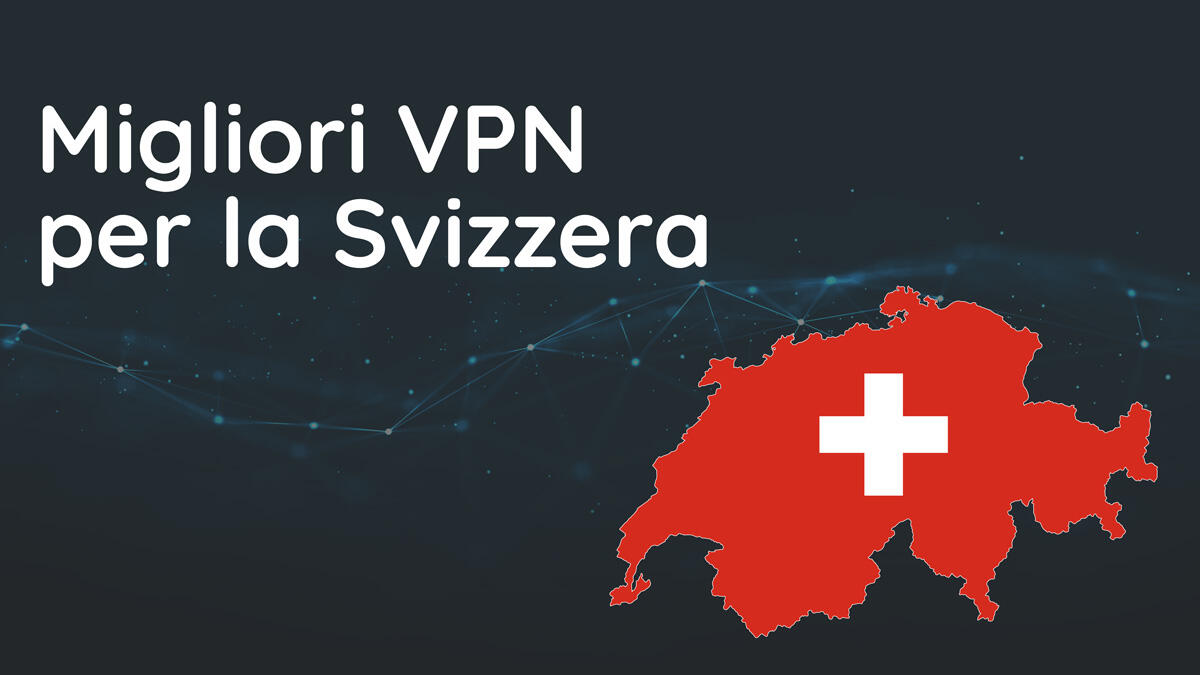 VPN Svizzera RSI Gratis: tutto quello che devi sapere - 