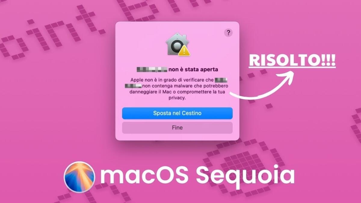 Apple non è in grado di verificare che non contenga malware - RISOLTO - 