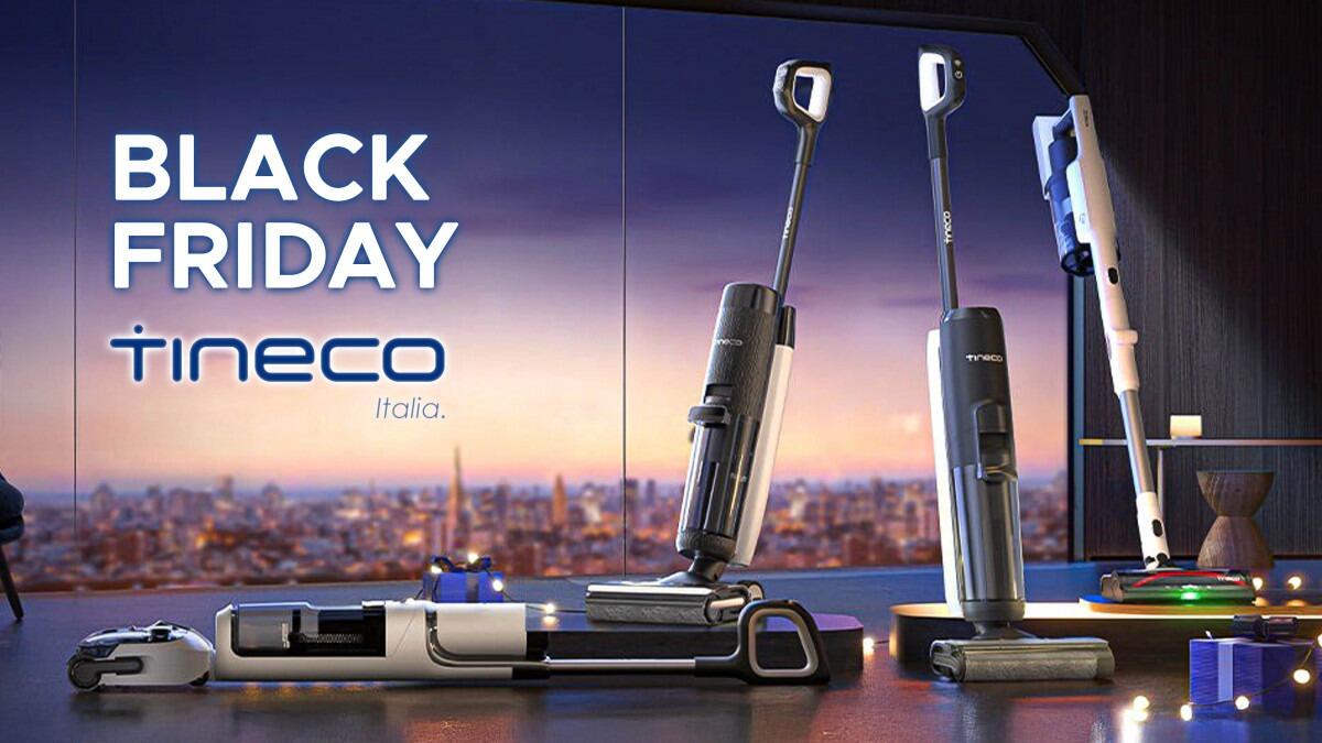 Scopri TUTTE le Offerte TINECO per il Black Friday 2025 - Aggiornate LIVE - 