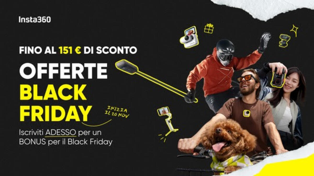 Scopri TUTTE le Offerte INSTA360 per il Black Friday 2025 - Aggiornate LIVE - 
