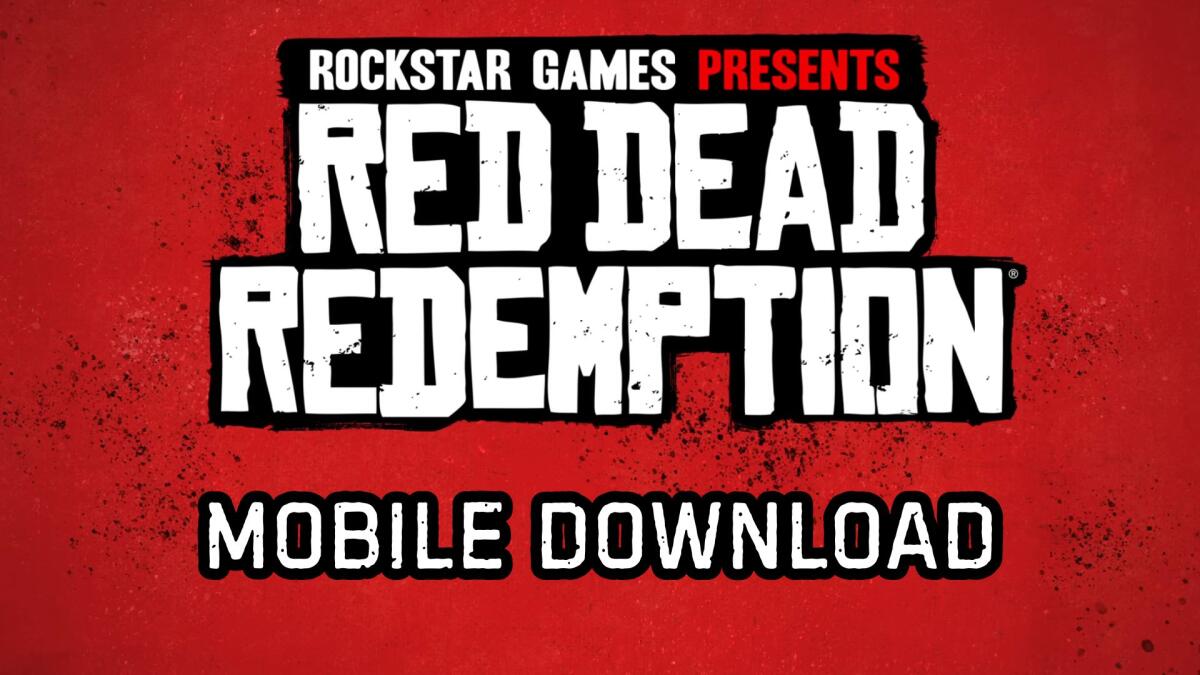 Finalmente disponibile Red Dead Redemption mobile per Android e iPhone: ecco come scaricarlo subito - 
