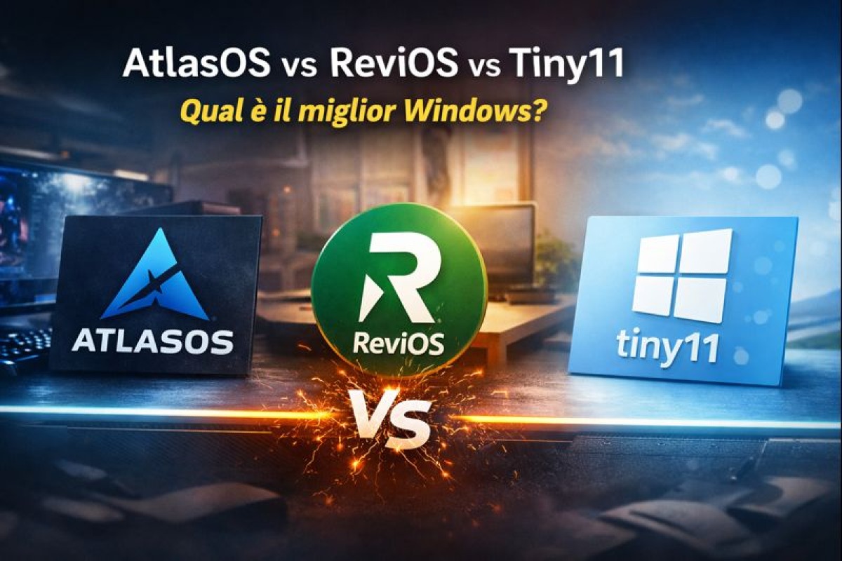 AtlasOS vs ReviOS vs Tiny11: quale Windows conviene? - 